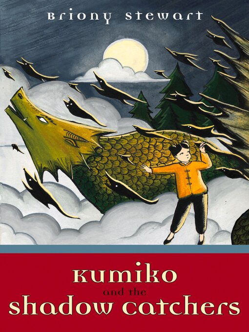 Title details for Kumiko and the Shadow Catchers by Briony Stewart - Available